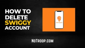 Delete Swiggy Account