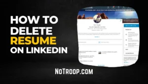 Delete Resume On LinkedIn