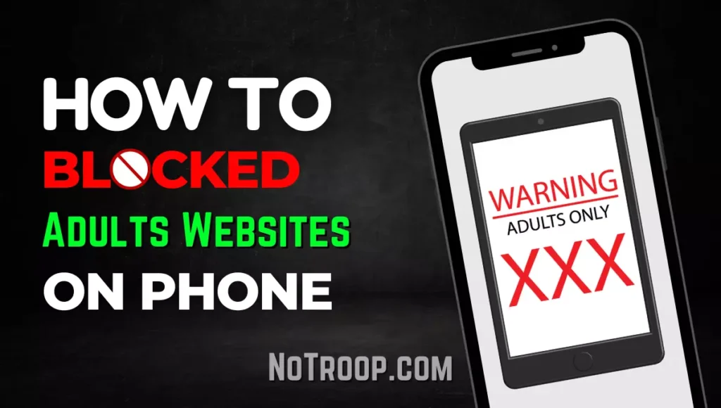 How To Block Adults Websites On My Phone
