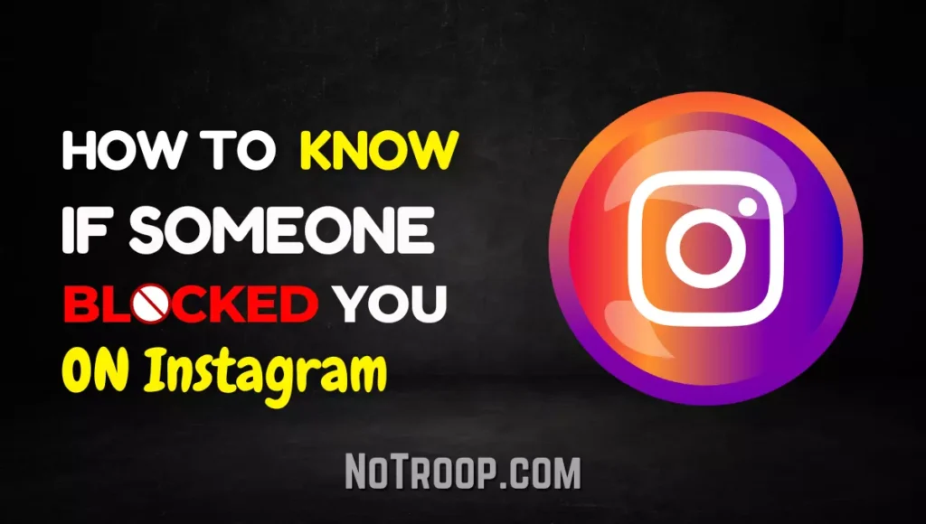 How To Know If Someone Blocked You on Instagram